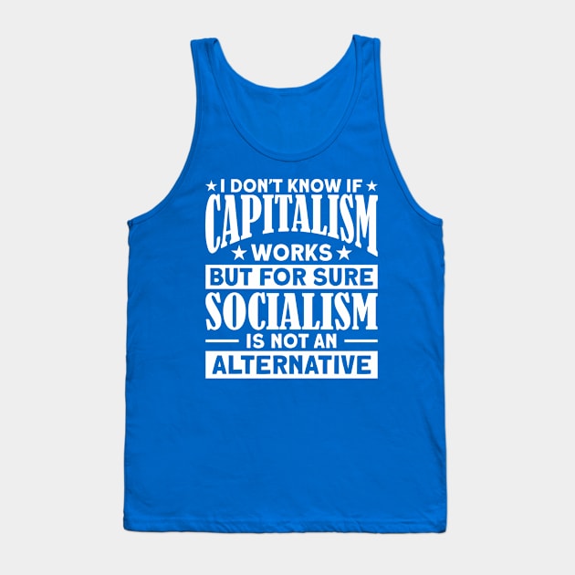 Political Activist Anti Socialist Anti Socialism Tank Top by Toeffishirts